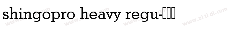 shingopro heavy regu字体转换